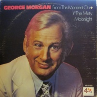 George Morgan - From This Moment On (Four Star)